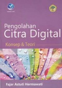 Pengolahan Citra Digital (Konsen & Teori)