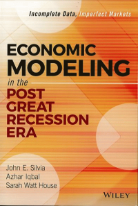 Economic Modeling in the Post Great Recession Era